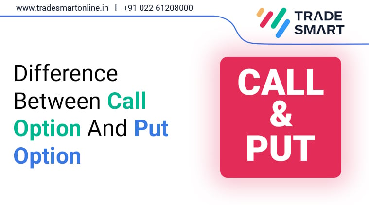 Difference between Call Option and Put Option