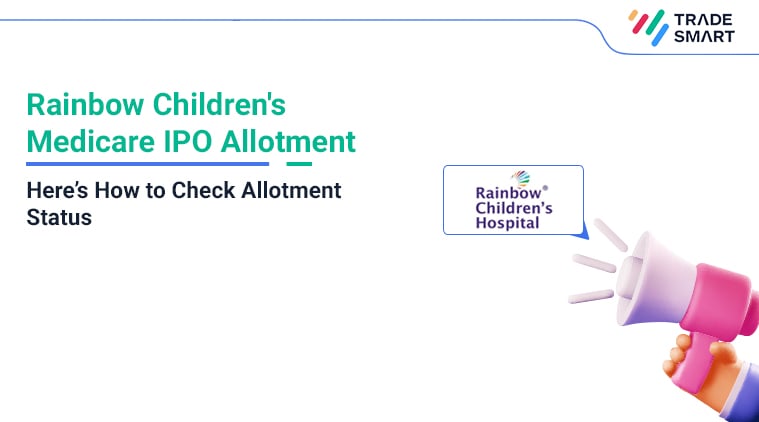 Rainbow Children's Medicare IPO Allotment