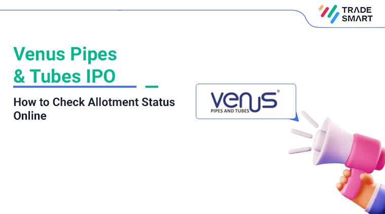 Venus Pipes & Tubes IPO