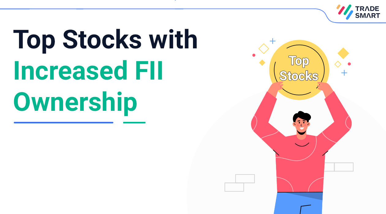Top Stocks with Increased FII Ownership