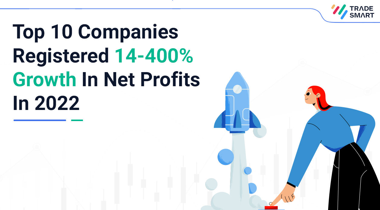 Top 10 Companies Registered 14-400% Growth in Net Profits in 2022