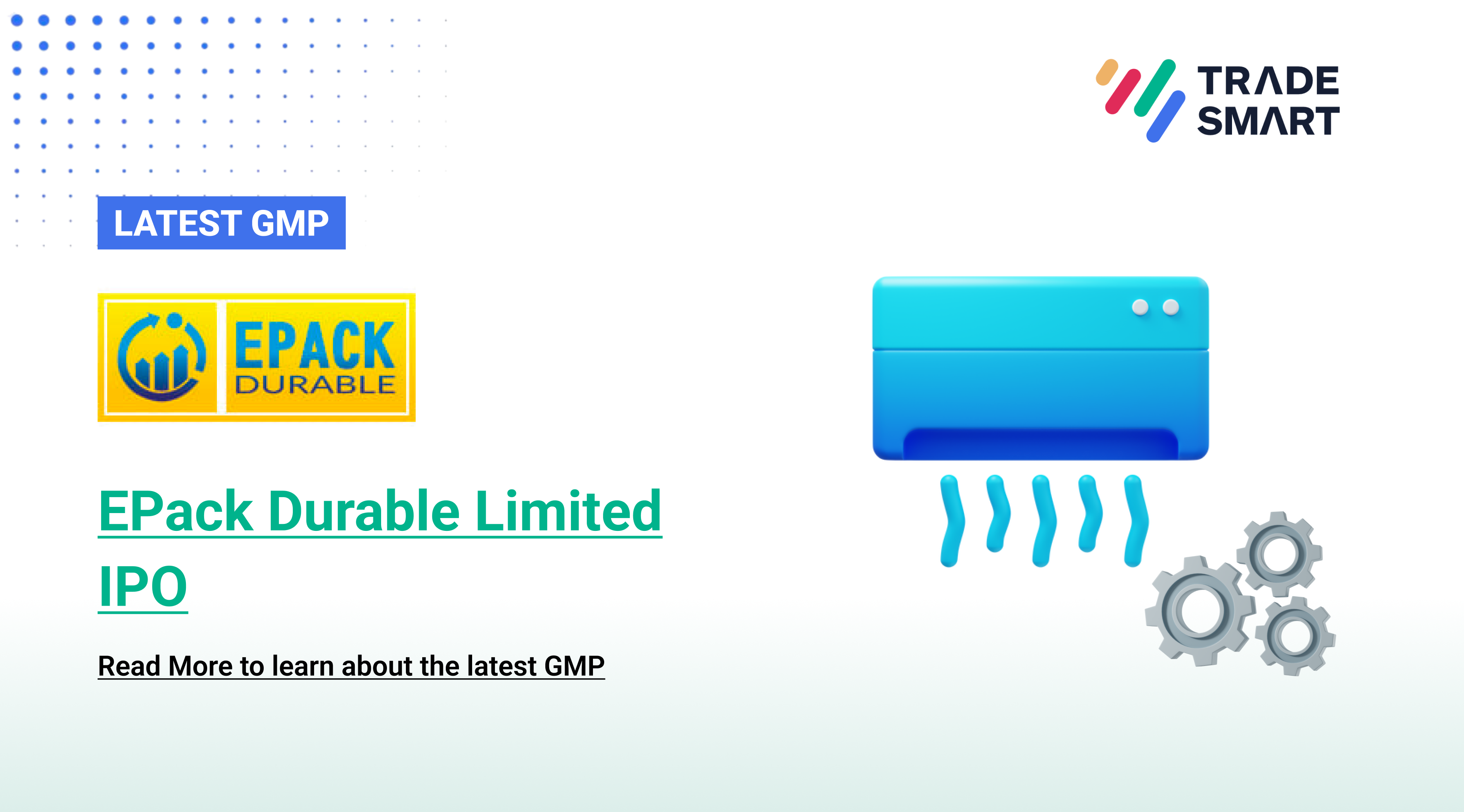 EPACK Durable IPO GMP