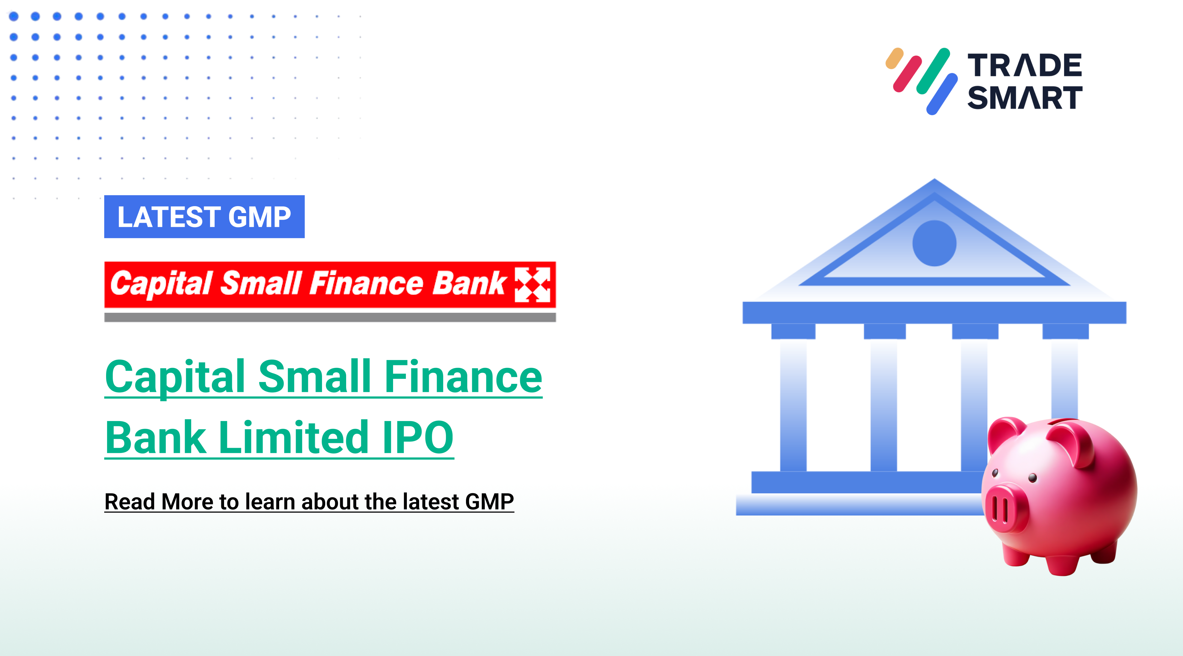 Capital Small Finance Bank IPO GMP