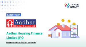 Aadhar Housing Finance IPO GMP