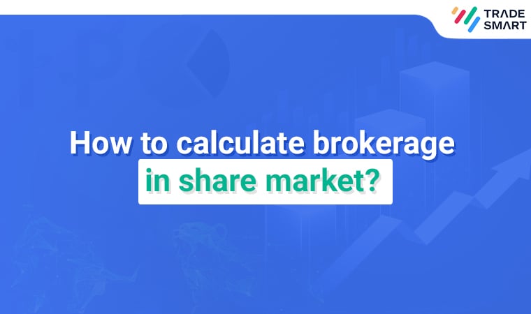 How to Calculate Brokerage in the Share Market?