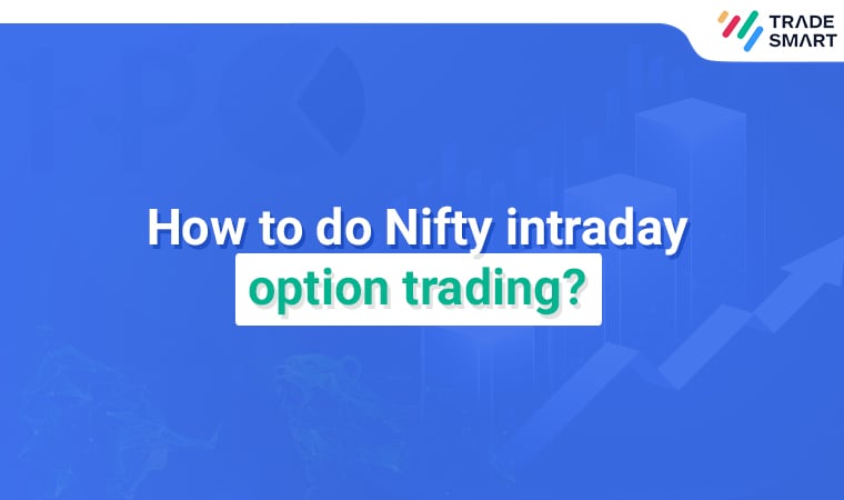How to do Nifty Intraday Option Trading?