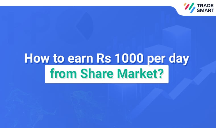 How to earn 1000 Rs per day from Share Market