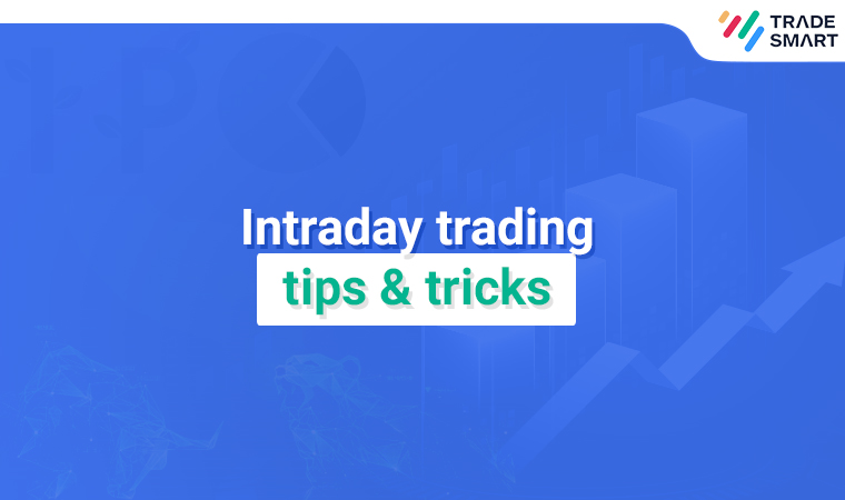Intraday trading tips & tricks