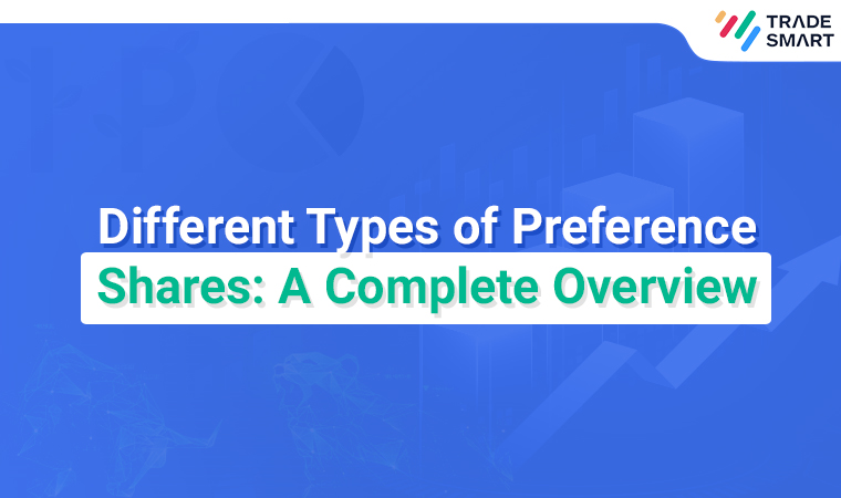 Different Types of Preference Shares A Complete Overview