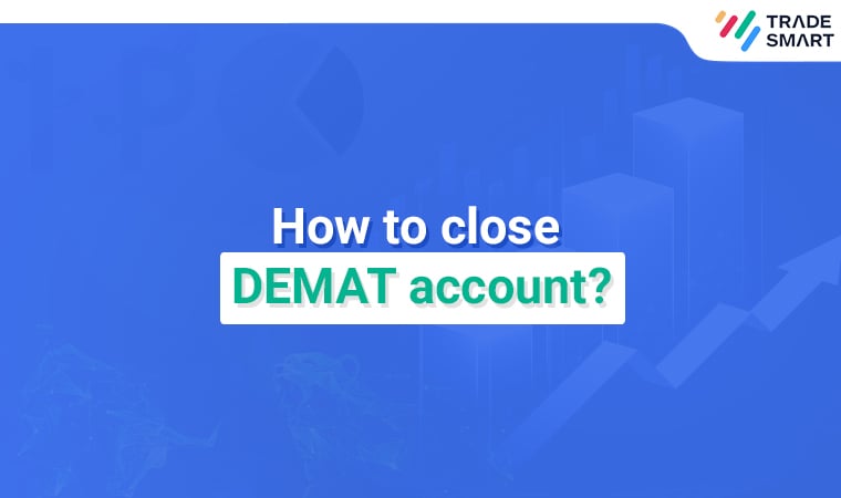 HOW TO CLOSE DEMAT ACCOUNT?
