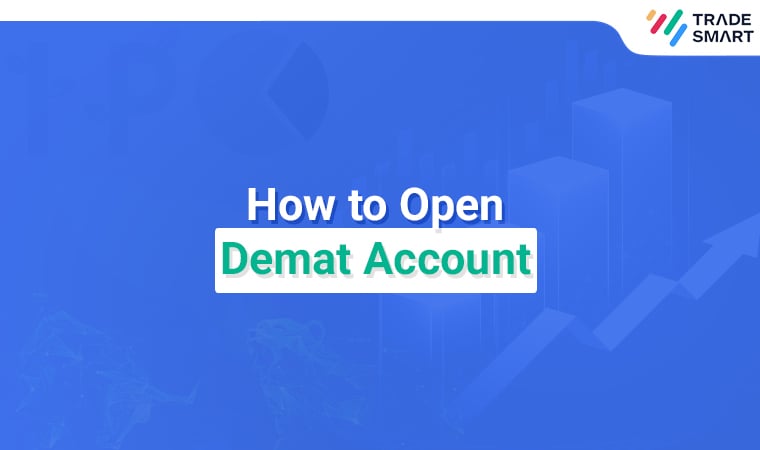 How to Open a DEMAT Account? The Complete Guide | TradeSmart