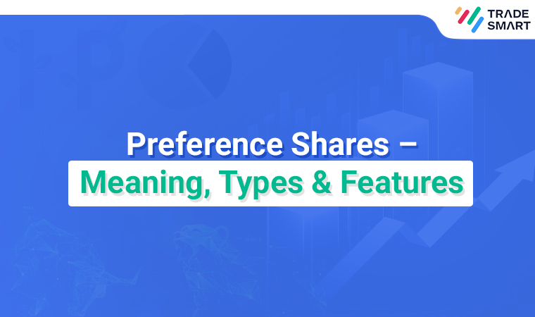 Preference Shares – Meaning, Types _ Features