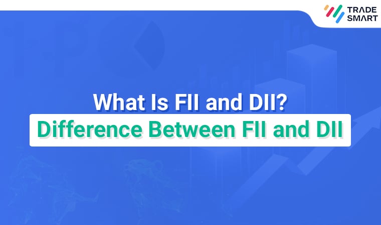 What Is FII and DII? Difference Between FII and DII