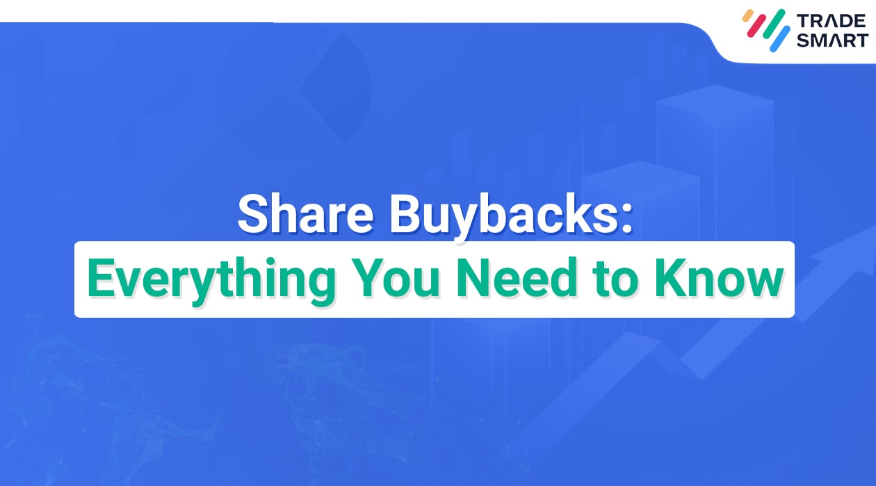 Share Buybacks: Everything You Need to Know