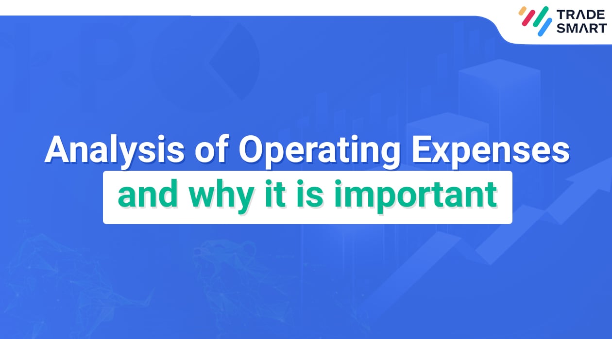 Analysis of Operating Expenses and why it is important