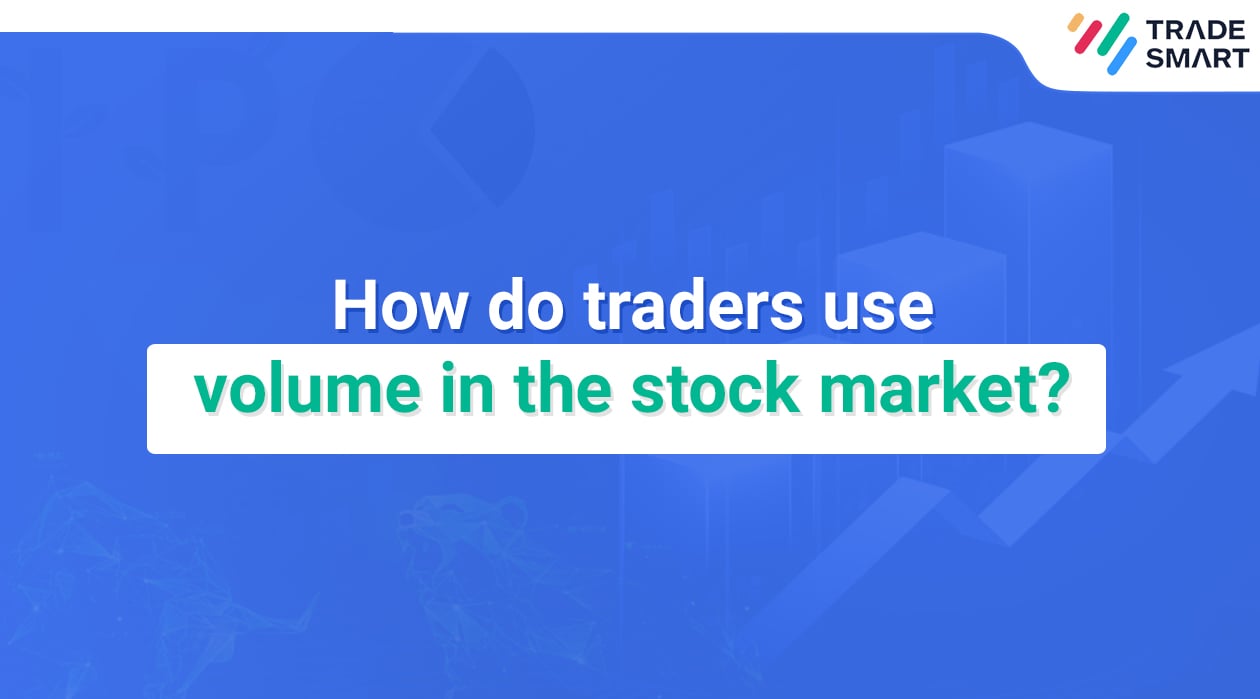 How do traders use volume in the stock market?