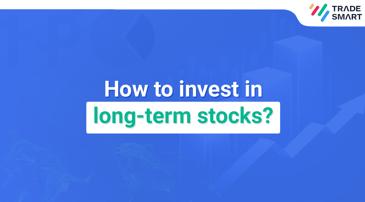 How to invest in long-term stocks