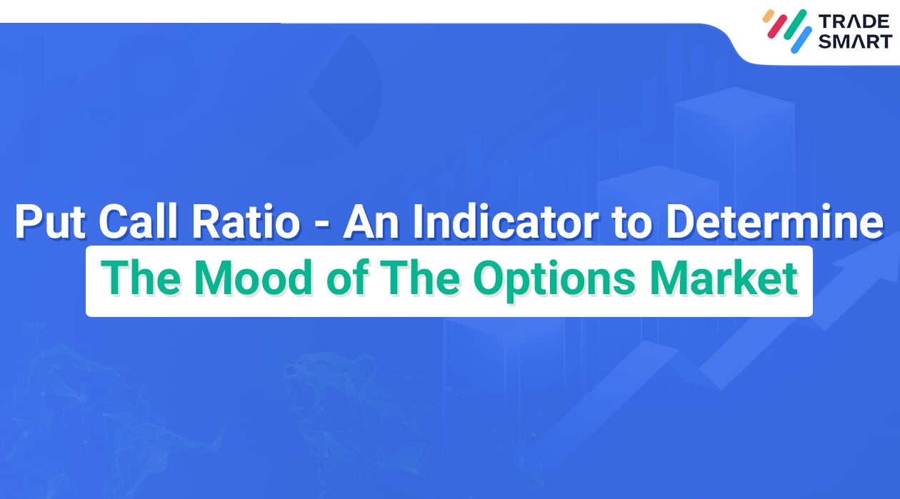 Put Call Ratio An Indicator to Determine The Mood of