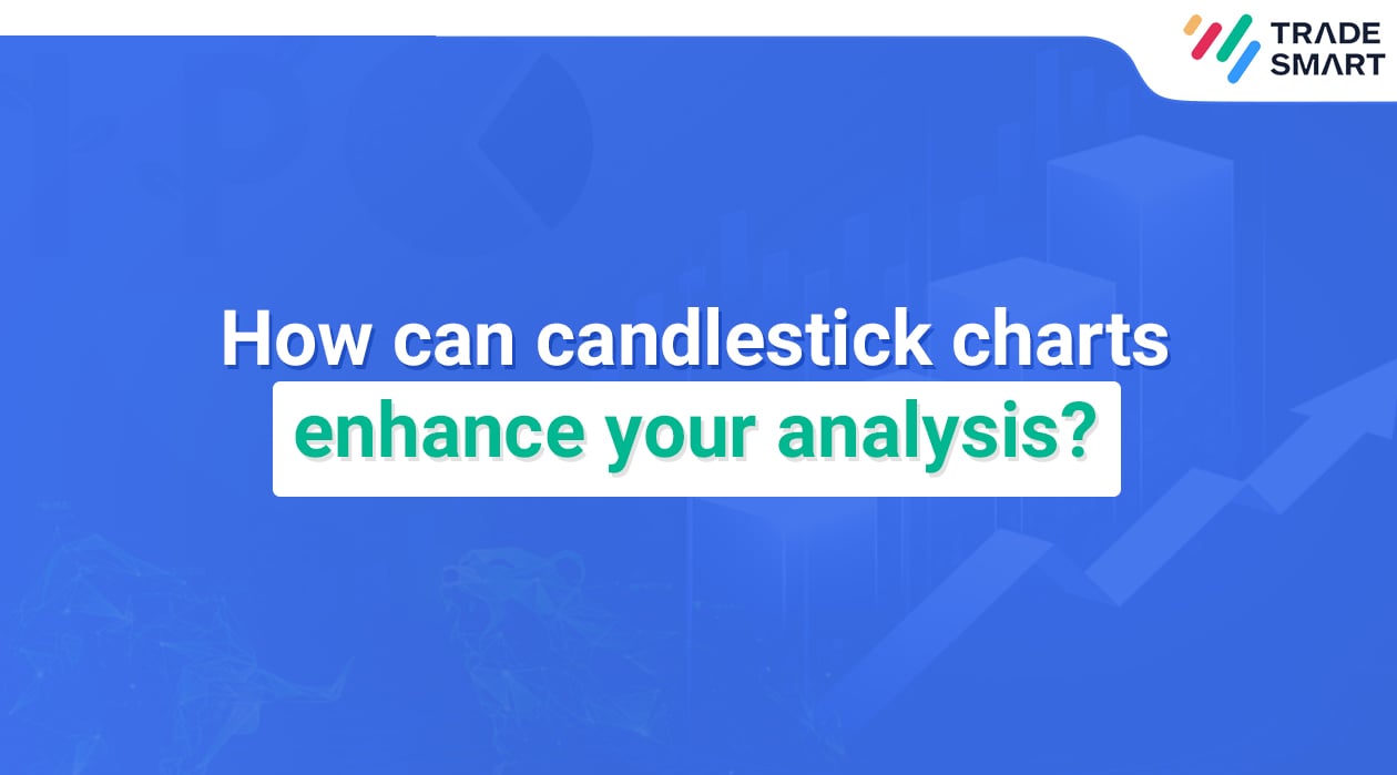How can candlestick charts enhance your analysis?